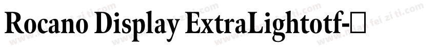 Rocano Display ExtraLightotf字体转换